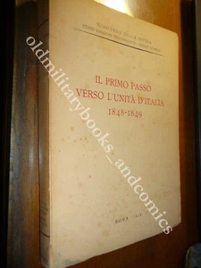 IL PRIMO PASSO VERSO L'UNITA D'ITALIA 1848-1849 AA.VV. - Picture 1 of 3
