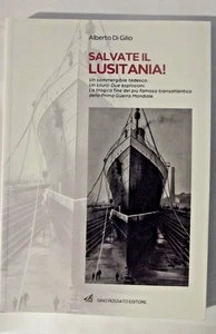 Salvate il Lusitania! Un sommergibile tedesco. Un siluro. Due esplosioni...... - Imagen 1 de 5