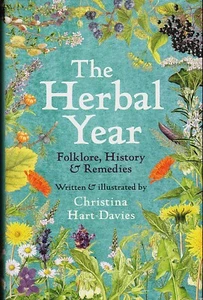 The Herbal Year: Folklore, History by Hart-Davies/Botany/Illustrated/NEW/HB/DJ - Imagen 1 de 7