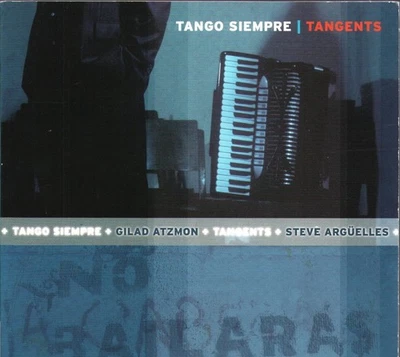 Tango Siempre Tangents CD Germany Galileo Music Communication 2007 in digipak - Bild 1 von 2
