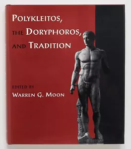 POLYKLEITOS, THE DORYPHOROS, AND TRADITION - Warren G. Moon - Wisconsin, 1995 - Picture 1 of 2