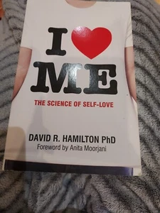 I Heart Me: The Science of Self-Love by Dr David R. Hamilton, PhD (Paperback,... - Picture 1 of 1