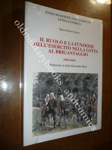 IL RUOLO E LA FUNZIONE DELL'ESERCITO NELLA LOTTA AL BRIGANTAGGIO (1860-1868) - Picture 1 of 1