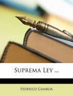 Federico Gamboa Suprema Ley ... (Paperback) (UK IMPORT)