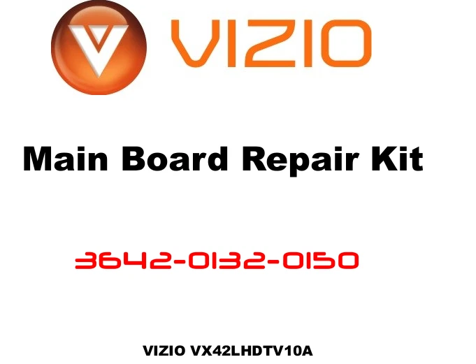 Ремонтный комплект материнской платы VIZIO 3642-0132-0150 VX42LHDTV10A - Изображение 1 из 1