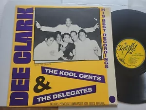 DEE CLARK The Kool Gents & The Delegates 1950's 1960's DOO WOP R&B SOUL Lp - Picture 1 of 4