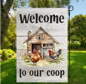Welcome to Our Coop Garden Flag, Chicken/ Hen, 12"x18", High Quality Burlap - Picture 1 of 9