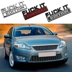 1/2pcs FUCK-IT EDITION Emblem 3D Badges Stickers Decal for Car Truck Universal - Picture 1 of 13