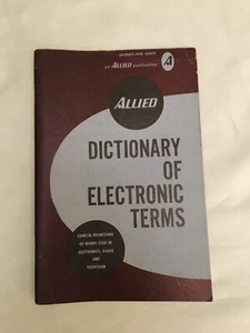 Dictionary of Electronic Terms by Allied Radio Corp. Paperback 88 pages 1966 - Picture 1 of 2