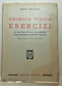 Fausto Castagneri Chimica fisica esercizi Hoepli 1943 - Imagen 1 de 1