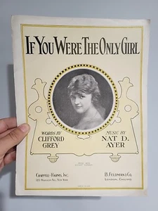 1925 "If You Were The Only Girl" Spartiti Clifford Grey, Nat D. Ayer - Foto 1 di 2