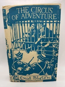 Enid Blyton The Circus Of Adventure HC 1953 - Foto 1 di 7