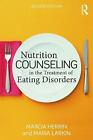 Nutrition Counseling in the Treatment of Eating Disorders by Herrin, Marcia, NEW