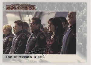 2005 Rittenhouse Battlestar Galactica Premiere Edition The Thirteenth Tribe 1m8