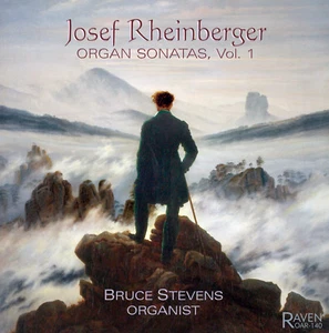 Josef Rheinberger Organ Sonatas, Vol. 1, Bruce Stevens, Sonatas Nos. 3, 11, 12 - Imagen 1 de 5