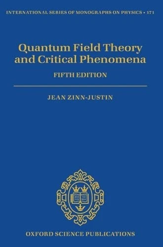 Quantum Field Theory and Critical Phenomena : Fifth Edition by Jean Zinn-Justin - Image 1 of 1