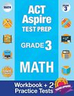 Act Aspire Test Prep Grade 3 Math: Workbook And. Team<|
