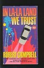 In La-La Land We Trust De Campbell, R. Wright | Livre | État Bon