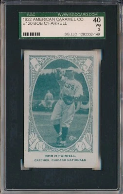 1922 E120 AMER. CARAMEL - BOB O'FARRELL - SGC 40 VG 3 (SVSC) CENTERED! LOW POP! - Image 1 of 2