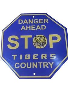 LSU - Stop Danger Ahead Tiger Country Plastikschild - Bild 1 von 4