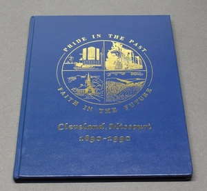 History of Cleveland Missouri 1890-1990 Cass County - Imagen 1 de 11