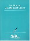Valeda Zaage "I'm Gonna Get On That Train" Sheet Music-1980-Extremely Rare-Sale!