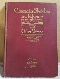 Character Sketches in Rhyme and Other Verses by Chas. Anthony Doyle 1911 SIGNED - Picture 1 of 11