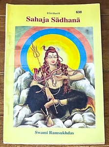 Sahaja Sadhana by Swami Ramsukhdas Gita Press 638 Effortless Awareness English - Imagen 1 de 5
