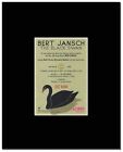 Bert Jansch - The Black Swan  - 8 x 10 Matted Mounted Magazine Artwork