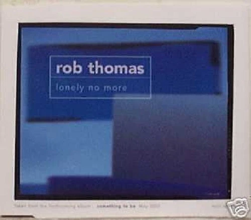 Matchbox 20 ROB THOMAS Lonely No More PROMO CD Single twenty 2005 USA PRCD 30168 - Image 1 of 1