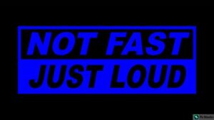 8" Not Fast Just Loud vinyle decal sticker free shipping Jdm Race Funny Stance 