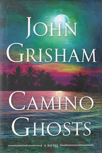 Camino Ghosts by John Grisham (2024, Hardcover) FREE SHIPPING Brand New - Imagen 1 de 2
