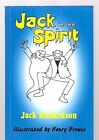 Jack In The Spirit: A Vicar's Ghostly Tales By Richardson, Jack Paperback Book
