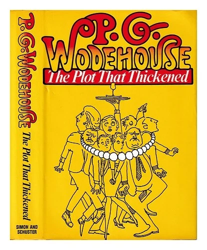 P. G. WODEHOUSE La trama que engrosó 1973 primera edición tapa dura - Imagen 1 de 1