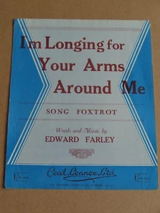 Edward Farley - I'm Longing For Your Arms Around Me 1914 sheet music - Picture 1 of 1