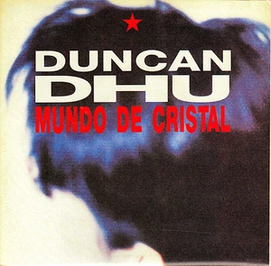 7" promo DUNCAN DHU mundo de cristal 45 SINGLE SPAIN 1991 - Bild 1 von 1