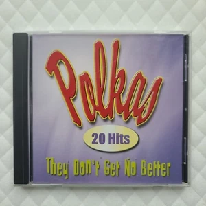 Polkas: 20 Hits - They Don't Get No Better by Various Artists  - Audio CD - Picture 1 of 3