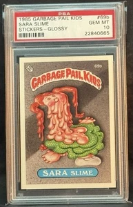 1985 GARBAGE PAIL KIDS SERIES 2 #69B SARA SLIME PSA 10 GEM MINT - Picture 1 of 2