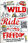 Wide Ride to Freedom Paperback Willy Smax