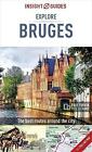 Insight Guides Explore Bruges (Travel Guide with Free eBook) (Insight Explore Gu