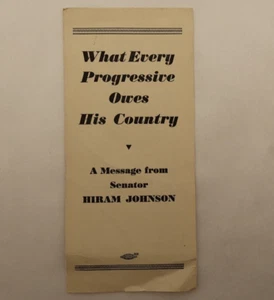 Folleto What Every Progressive Owes His Country del senador Hiram Johnson 1928-1932 - Imagen 1 de 3