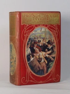Friends Though Divided: A Tale of the CIVIL War HENTY Blackie 1910 - Foto 1 di 1