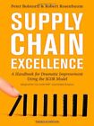Supply Chain Excellence: A Handbook for Dramatic Improvement Using the SCOR Mode