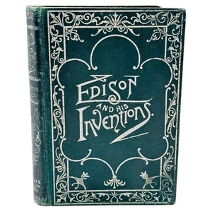 J B McClure 1896 EDISON AND HIS INVENTIONS Incidents Anecdotes PHONOGRAPH etc - Picture 1 of 15