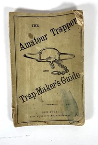 Vintage AMATEUR TRAPPER & TRAP-MAKERS GUIDE 1875 original - Picture 1 of 3