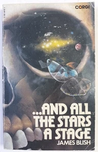 ...AND ALL THE STARS A STAGE. JAMES BLISH. CORGI 1975. ACCEPTABLE - Foto 1 di 6