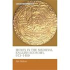 Money in the Medieval English Economy, 973-1489 - Paperback NEW J. L. Bolton 201