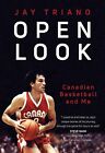 9781501116803 Open Look: Canadian Basketball and Me - Jay Triano,Michael Grange