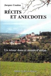 RECITS ET ANECDOTES + Un retour dans ce monde d'antan + Daglan + Jacques COUDON - Picture 1 of 2