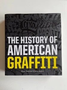 The History of American Graffiti / Roger Gastman / Edition Originale (2010)  - Imagen 1 de 10
